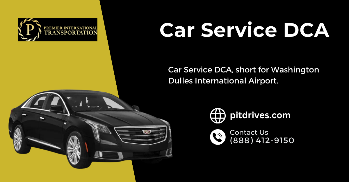 Exploring the Convenience of Car Service DCA for Travelers