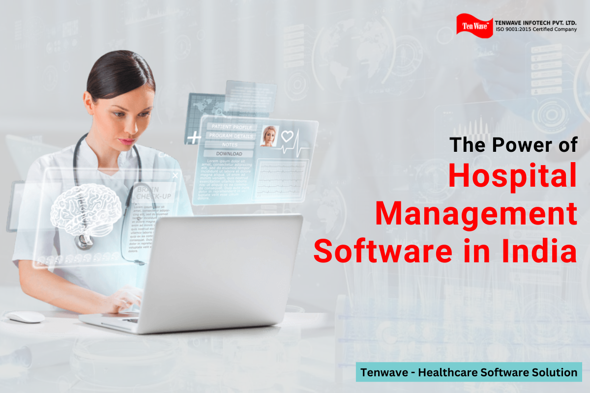 The Power of Hospital Management Software in India