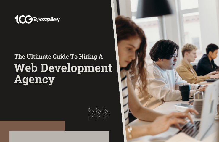 The Ultimate Guide To Hiring A Web Development Agency